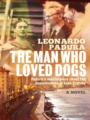 cover image of The Man Who Loved Dogs